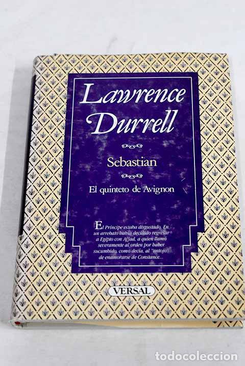 Libros: Sebastian o El dominio de las pasiones.- Durrell, Lawrence