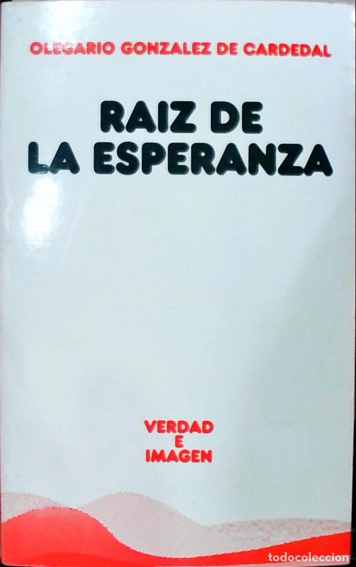 books: Ra&iacute;z de la esperanza - Olegario Gonz&aacute;lez de Cardedal: