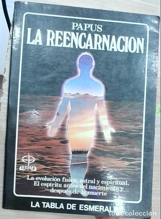 books: La Reencarnaci&oacute;n: La evoluci&oacute;n f&iacute;sica, astral y espiritual. El esp&iacute;ritu antes del nacimiento y despu