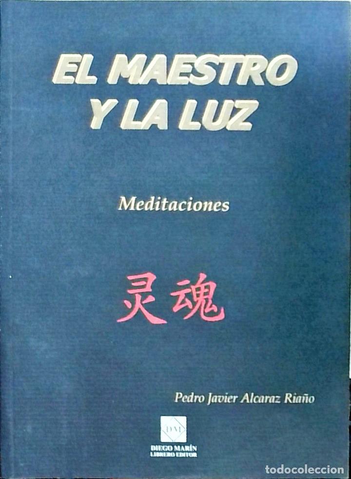 books: El maestro y la luz: meditaciones - Pedro Javier Alcaraz Ria&ntilde;o: