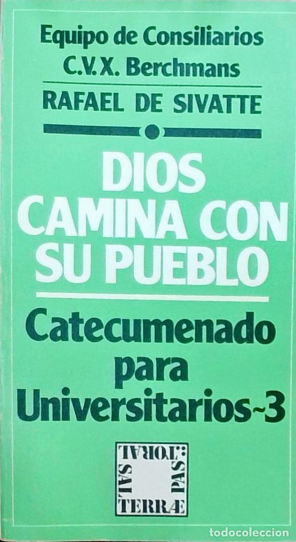 books: Dios camina con su pueblo: Catecumenado para Universitarios 3 - Rafael de Sivatte y Equipo de Consil