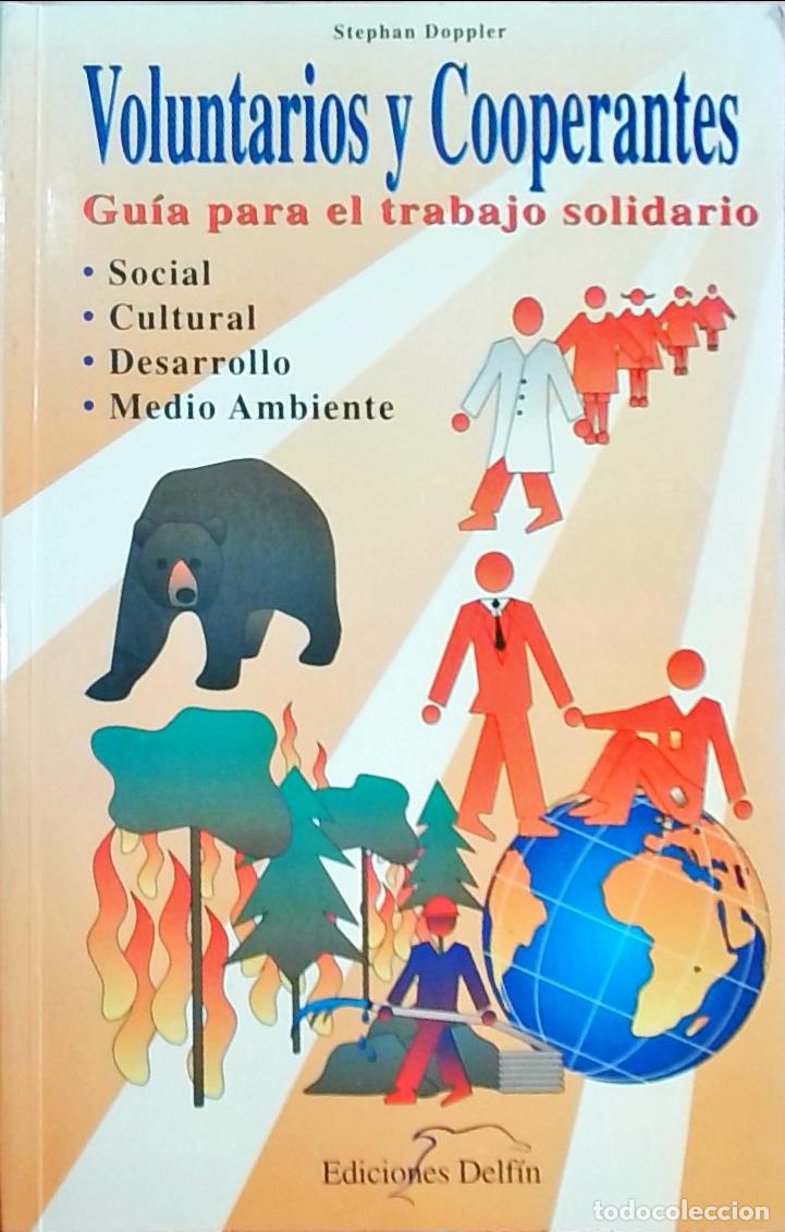 Livres: Voluntarios y Cooperantes: gu&iacute;a para el trabajo solidario - Stephan Doppler: