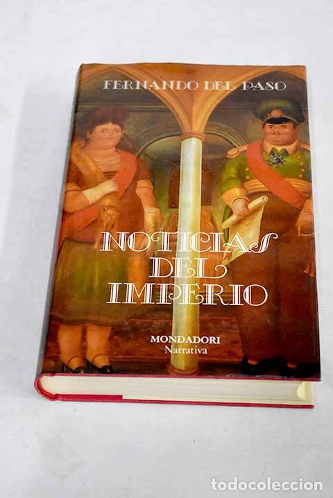 Libros: Noticias del imperio.- Paso, Fernando del