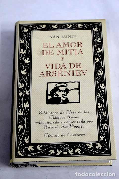 Libros: El amor de Mitia y Vida de Ars&eacute;niev.- Bunin, Ivan