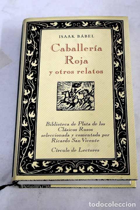 Libros: Caballer&iacute;a roja y otros relatos.- Babel, Isaak E.