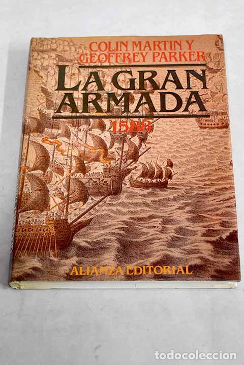 Libros: La Gran armada, 1588.- Martin, Colin