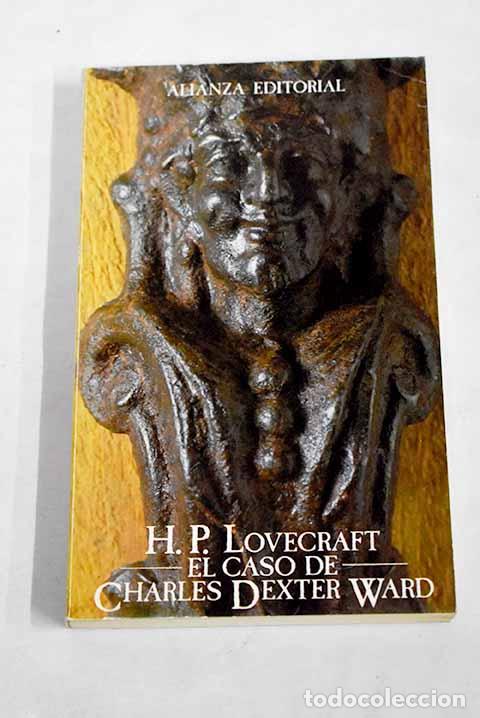 Libros: El caso de Charles Dexter Ward.- Lovecraft, H. P.