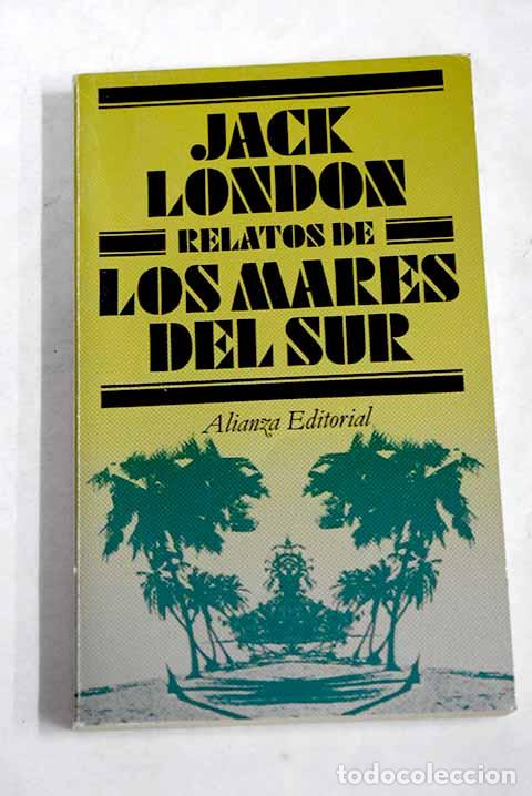 Libros: Relatos de los Mares del Sur.- London, Jack