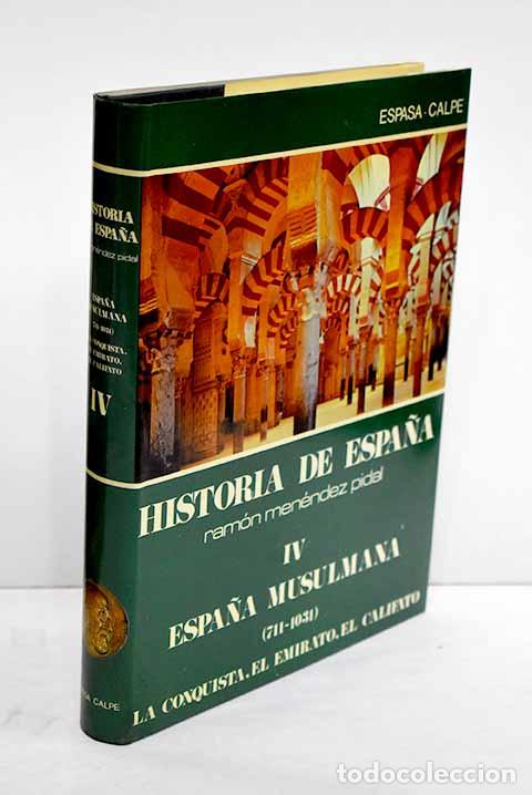 Libros: Espa&ntilde;a musulmana: la conquista, el Emirato, el Califato.- L&eacute;vi-Provencal, E.