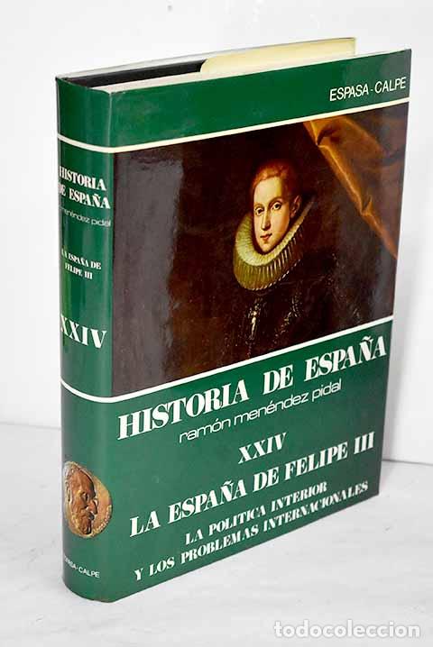 Libros: La Espa&ntilde;a de Felipe III.- P&eacute;rez-Bustamante, Ciriaco