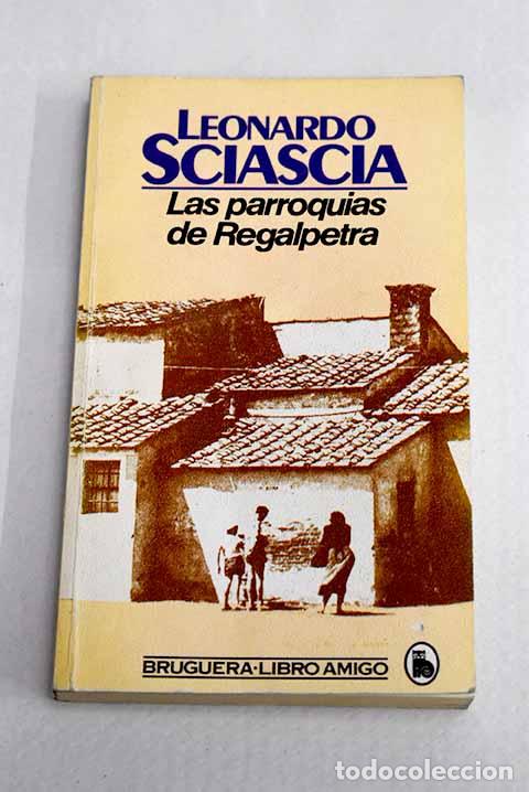 Libros: Las parroquias de Regalpetra.- Sciascia, Leonardo
