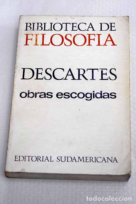 Libri di seconda mano: Obras escogidas: Descartes, Ren&eacute;.- Descartes, Ren&eacute;