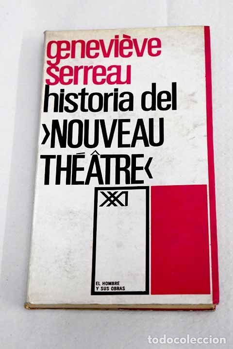 Libri di seconda mano: Historia del Nouveau Th&eacute;atre .- Serreau, Genevieve