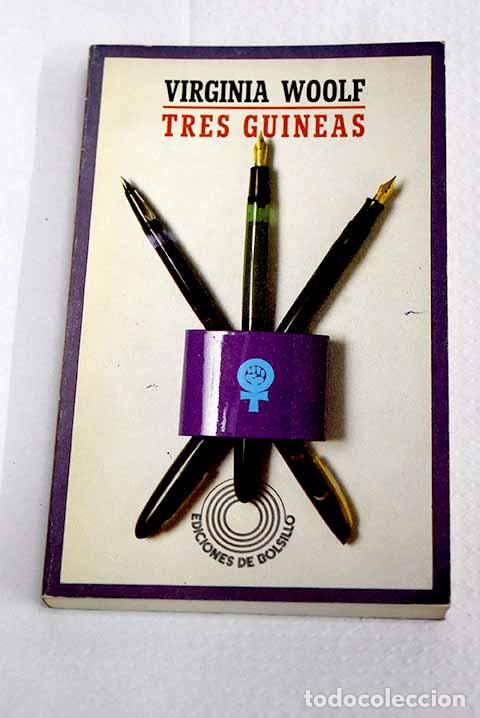 Libros: Tres guineas: Woolf, Virginia.- Woolf, Virginia