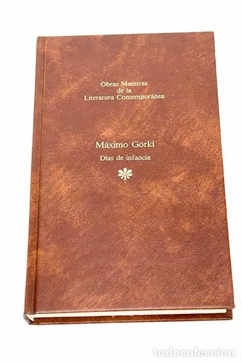 Libros: D&iacute;as de infancia: Gorki, M&aacute;ximo.- Gorki, M&aacute;ximo