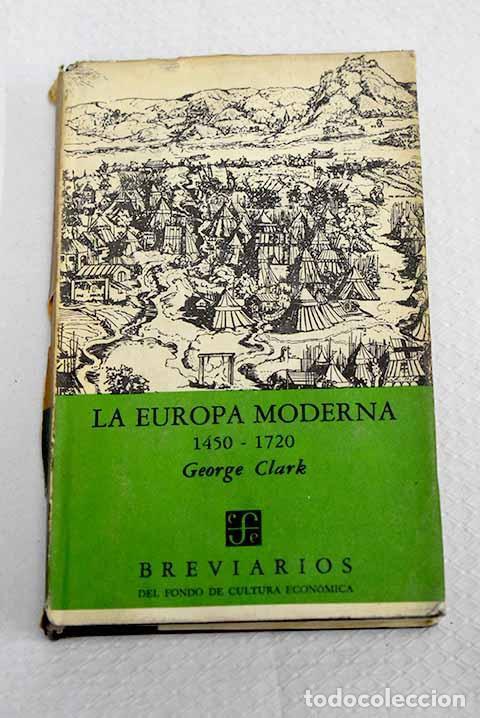 Libros: La Europa moderna, 1450-1720.- Clark, G. N.