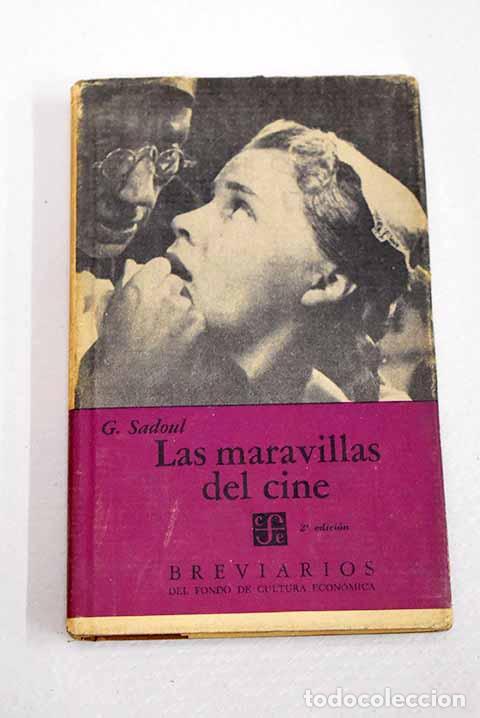 Libros: Las maravillas del cine.- Sadoul, Georges