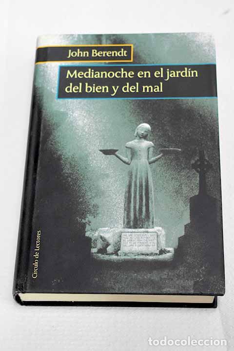 B&uuml;cher: Medianoche en el jard&iacute;n del bien y del mal.- Berendt, John