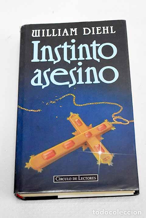 B&uuml;cher: Instinto asesino: Diehl, William.- Diehl, William
