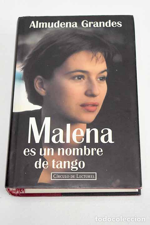 B&uuml;cher: Malena es un nombre de tango.- Grandes, Almudena
