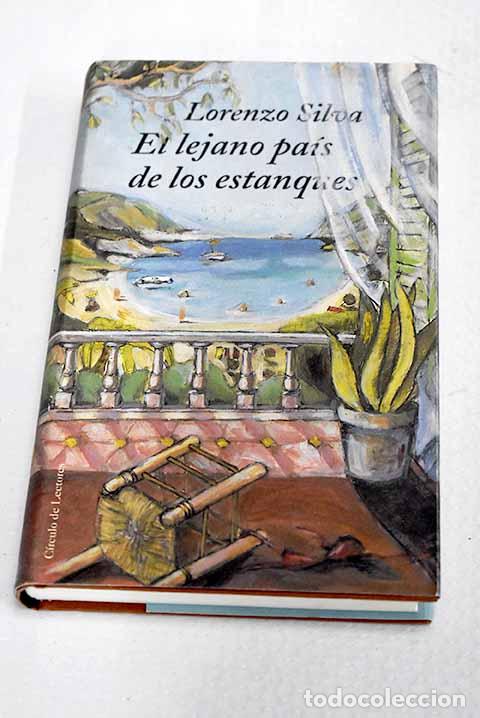 B&uuml;cher: El lejano pa&iacute;s de los estanques.- Silva, Lorenzo