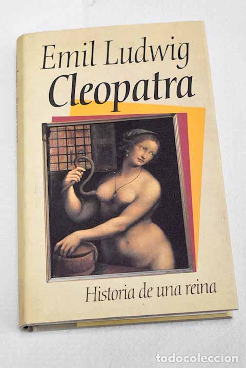 B&uuml;cher: Cleopatra: historia de una reina.- Ludwig, Emil