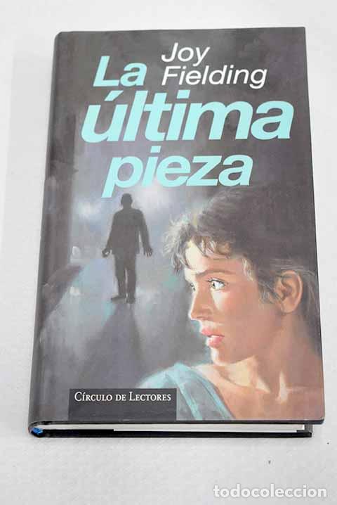 B&uuml;cher: La &uacute;ltima pieza: Fielding, Joy.- Fielding, Joy