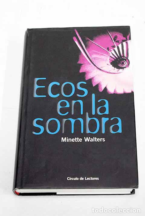 B&uuml;cher: Ecos en la sombra: Walters, Minette.- Walters, Minette
