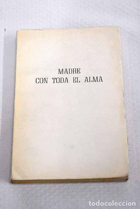 Libros: Madre con toda el alma.- Beltrame, Mar&iacute;a