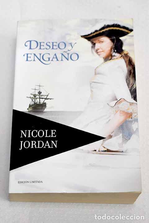 Libros: Deseo y enga&ntilde;o: Jordan, Nicole.- Jordan, Nicole