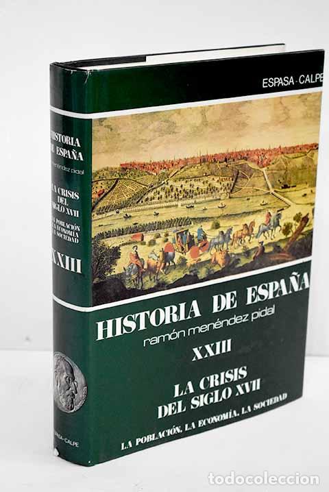 Libros: La crisis del siglo XVII: la poblaci&oacute;n, la econom&iacute;a, la sociedad