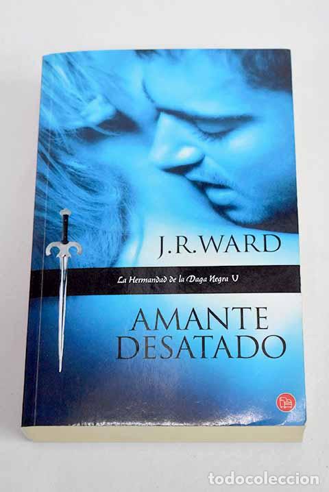 Libros: Amante desatado: Ward, John Robert.- Ward, John Robert