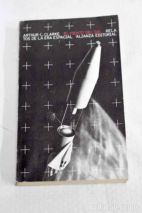 Libros: El viento del sol: relatos de la era espacial.- Clarke, Arthur Charles