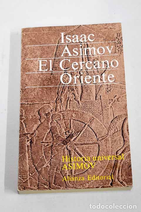 Libros: El Cercano Oriente: Asimov, Isaac.- Asimov, Isaac