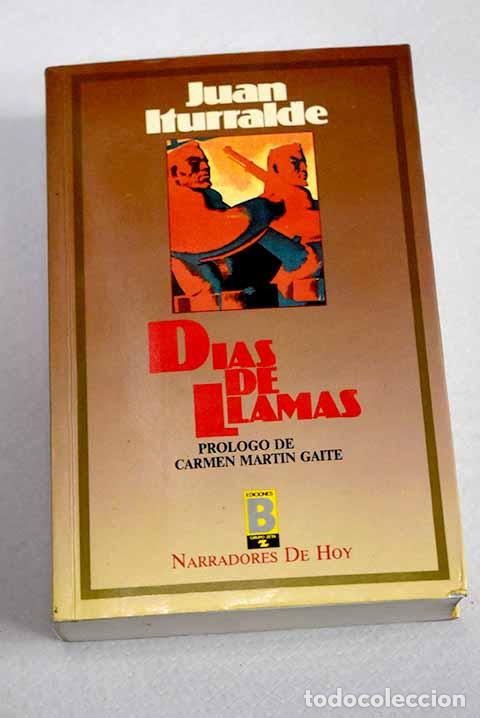 Libros: D&iacute;as de llamas: Iturralde, Juan.- Iturralde, Juan