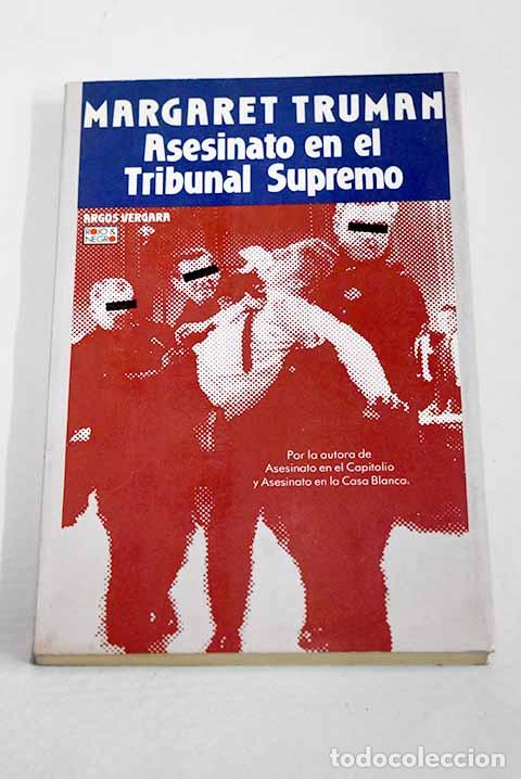 Libros: Asesinato en el Tribunal Supremo.- Truman, Margaret