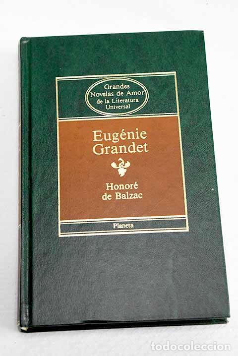 Libros: Eug&eacute;nie Grandet: Balzac, Honor&eacute; de.- Balzac, Honor&eacute; de