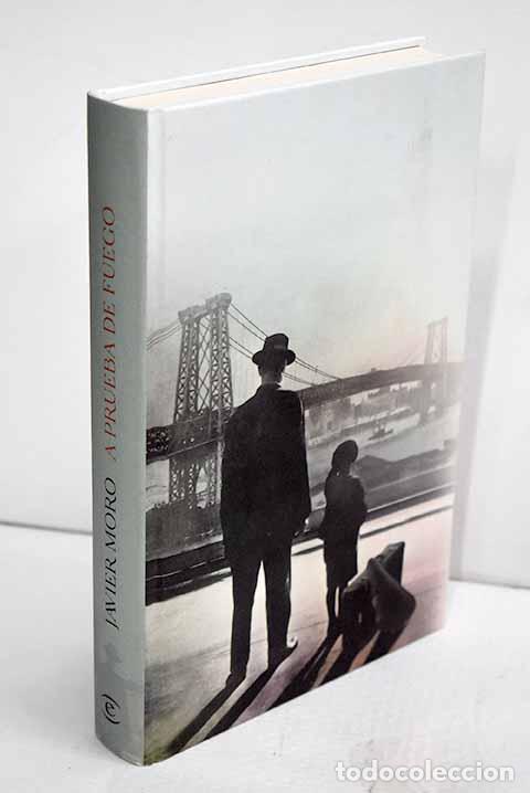 Libros: A prueba de fuego: la aventura americana de Rafael Guastavino.- Moro, Javier