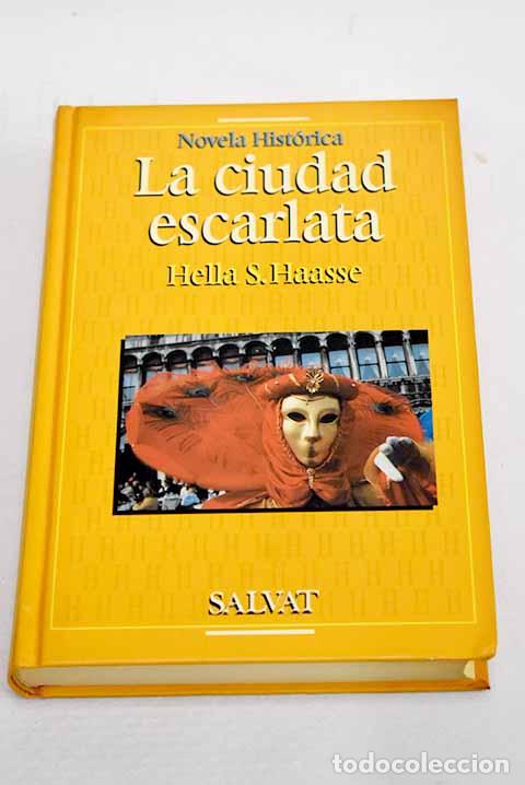 Libros: La ciudad escarlata: Haasse, Hella S..- Haasse, Hella S.