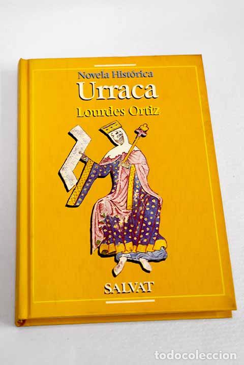 Libros: Urraca: Ortiz, Lourdes.- Ortiz, Lourdes