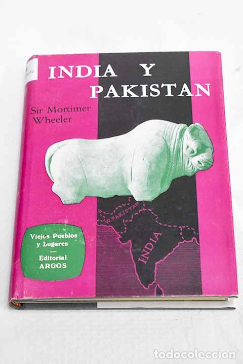 Libros: India y Pakist&aacute;n: Wheeler, Robert Eric Mortimer.- Wheeler, Robert Eric Mortimer