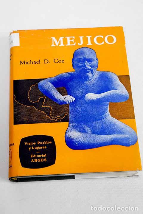 Libros: M&eacute;jico: Coe, Michael D..- Coe, Michael D.