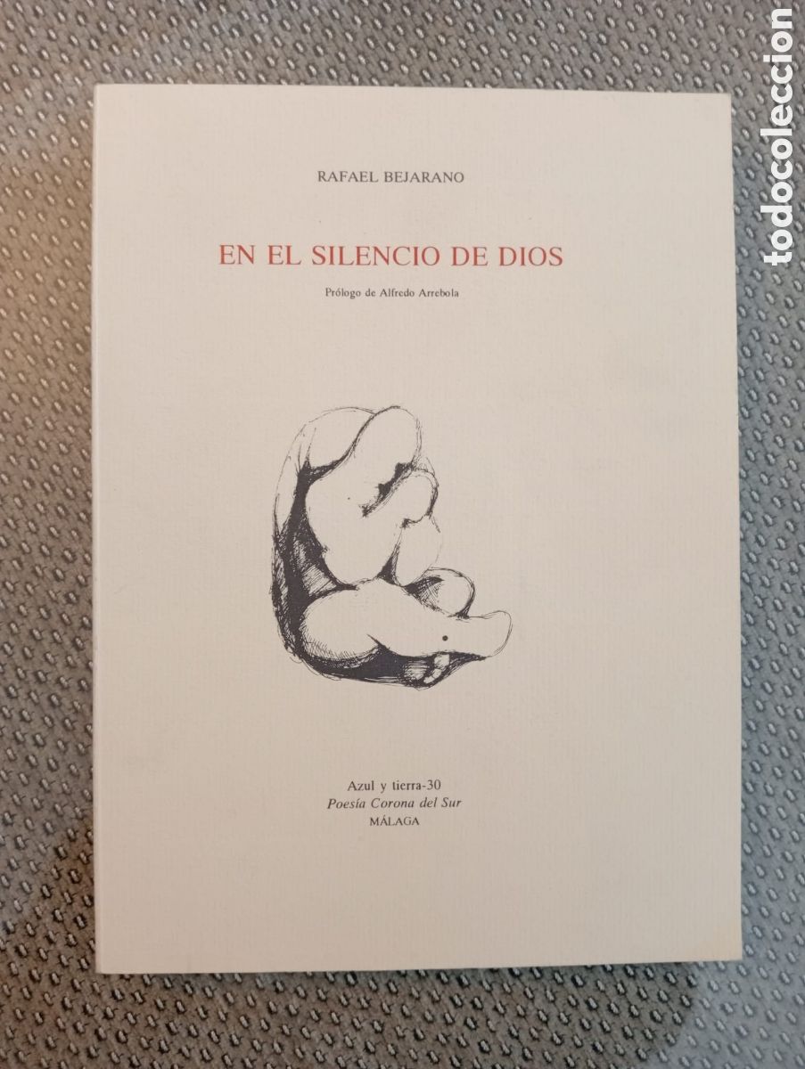 Libros: En el silencio de dios / Rafael Bejarano. Dedicado