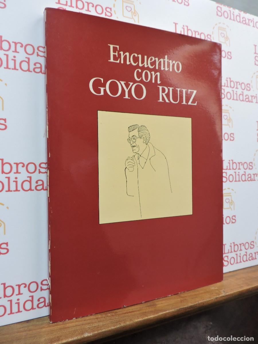 Libros: Encuentro con Goyo Ru&iacute;z. Ed. Caja de Ahorros de Palencia y Monte de Piedad. Madrid, 1987