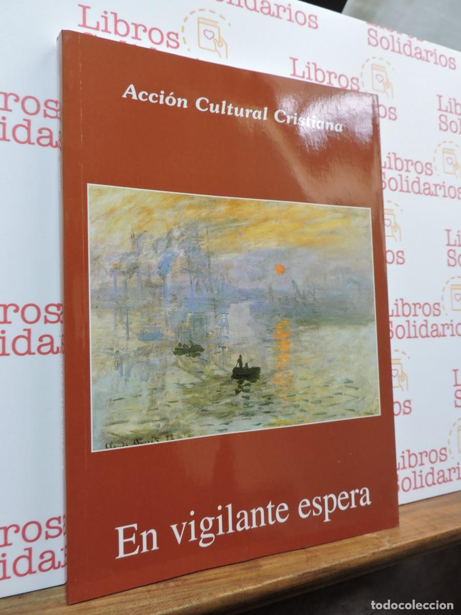 Libros: En vigilante espera. Acci&oacute;n Cultural Cristiana. Salamanca, 2000