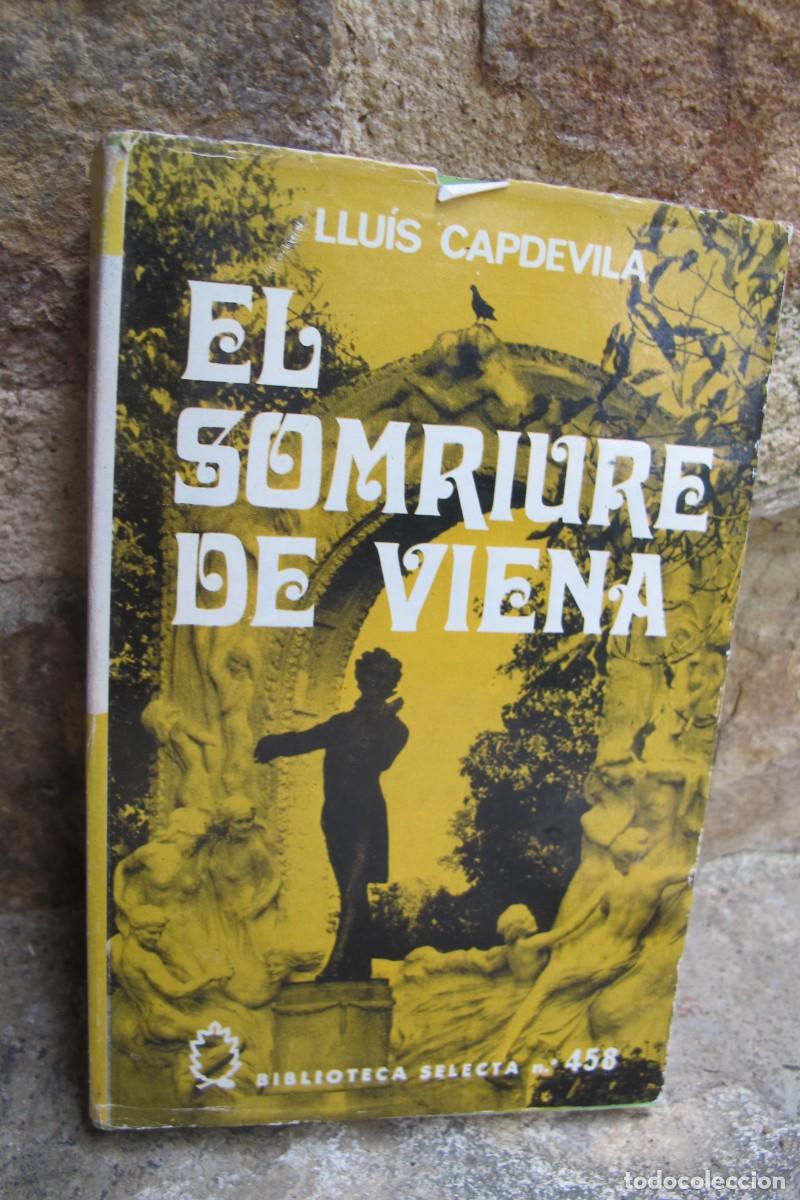 Libros: EL SOMRIURE DE VIENA. LUIS CAPDEVILA. BIBLIOTECA SELECTA. 458