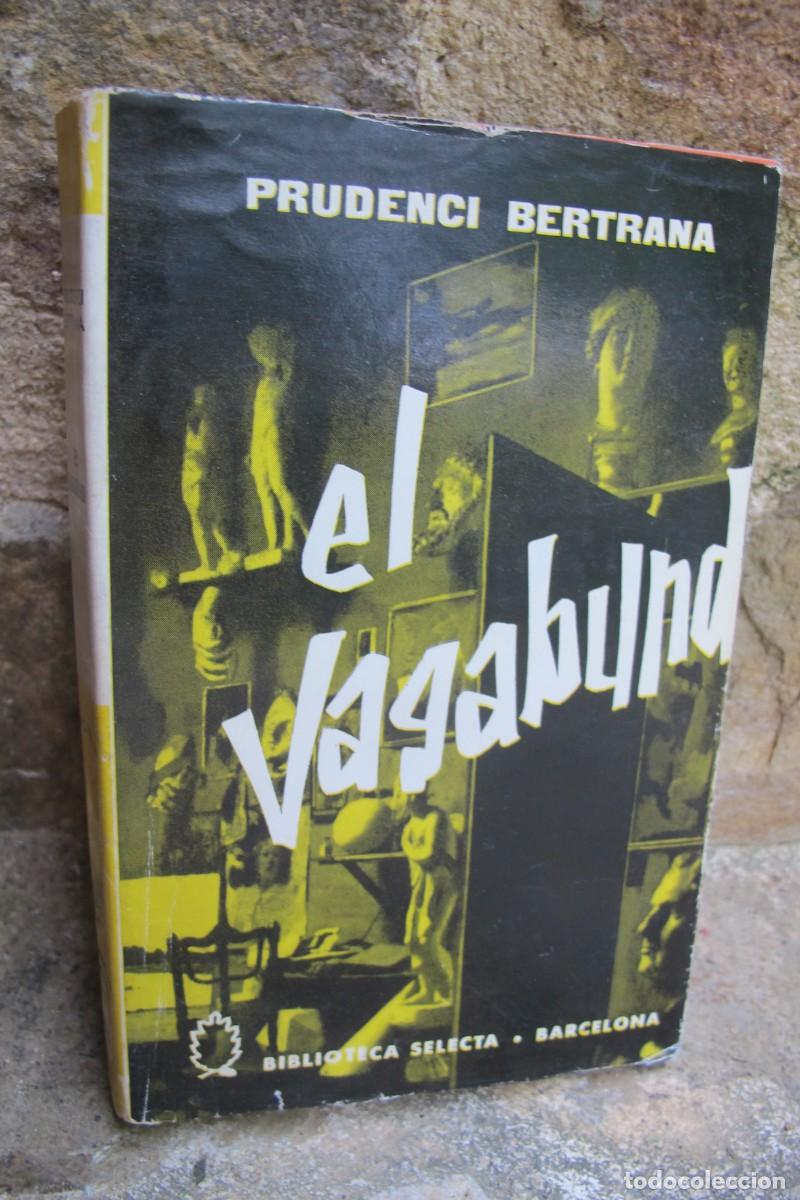 Libros: EL VAGABUND. PRUDENCI BERTRANA. BIBLIOTECA SELECTA 376