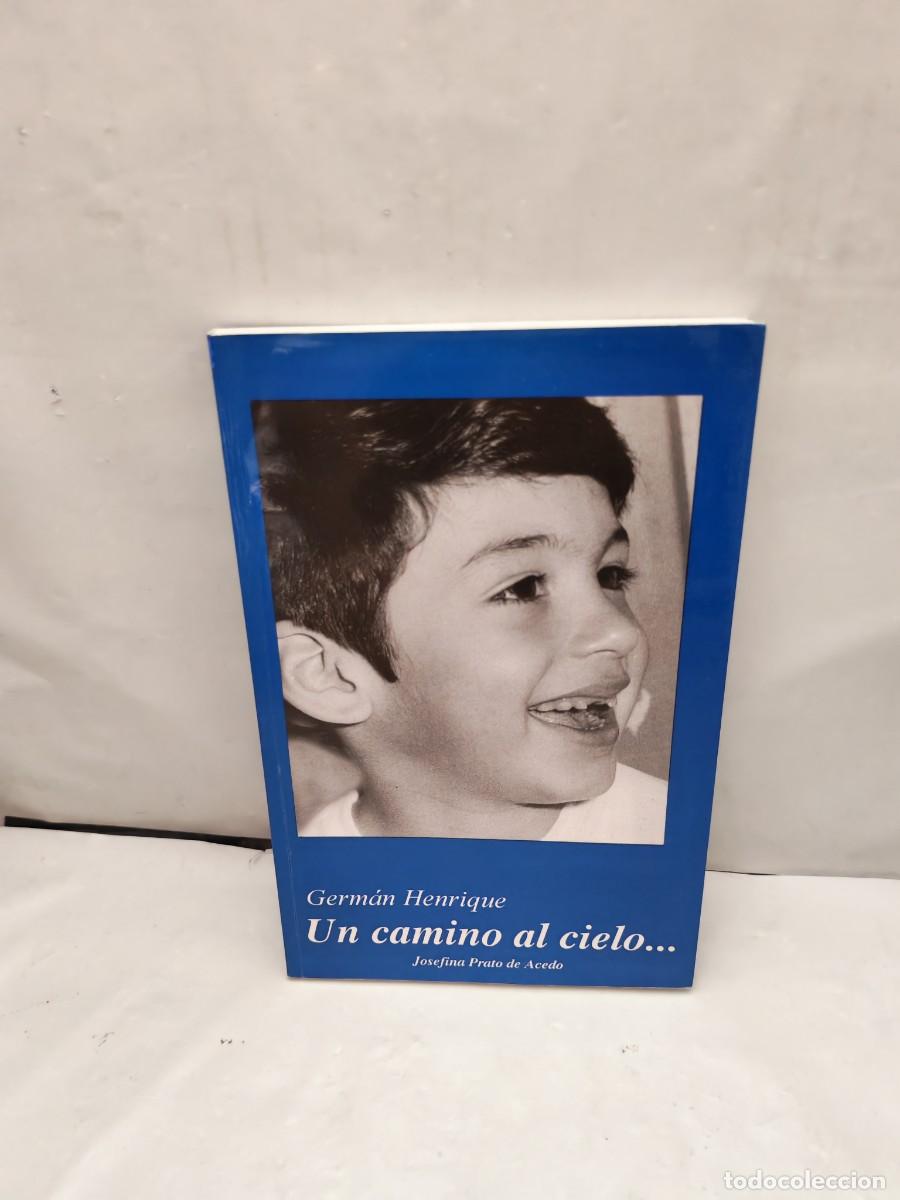 Livres: German Henrique: Un camino al cielo (Dedicatoria y firma aut&oacute;grafa de autora, Venezuela 2003)