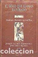 Libros: El siglo que llaman ilustrado - &Aacute;LVAREZ BARRIENTOS, JOAQU&Iacute;N ; COORD