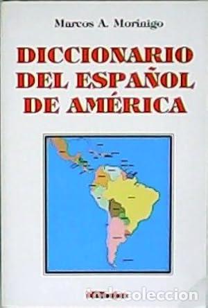 Libros: Diccionario del espa&ntilde;ol de Am&eacute;rica - Morinigo, Marcos Augusto